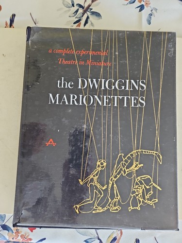 The dwiggins marionettes - dwiggins, marionettes: